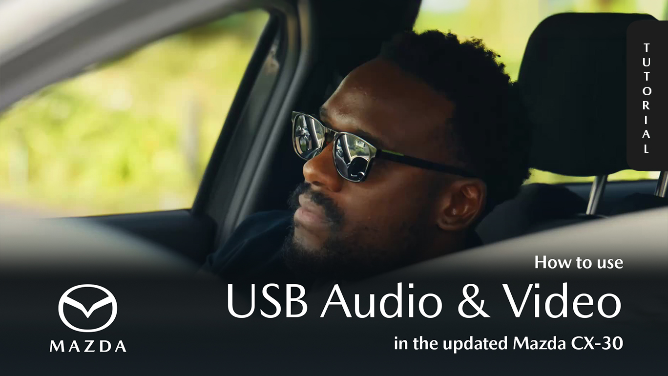 CX-30-Tutorial-Series_How-to-Use-USB_Audio_Video-1920x1080